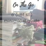 Bible Journaling On The Go: A {Not So} Minimalist Guide