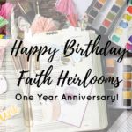 Happy Birthday Faith Heirlooms | One Year Anniversary Sale!