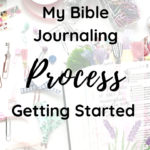 My Bible Journaling Process