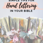 Simple Tips for Hand Lettering in Your Bible