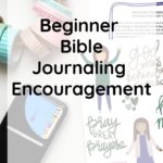 Beginner Bible Journaling Encouragement